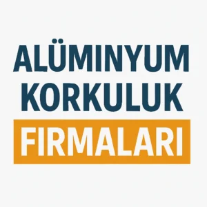 Canakkale-Yenice-Cakir-Mahallesi Alüminyum Korkuluk Firmaları